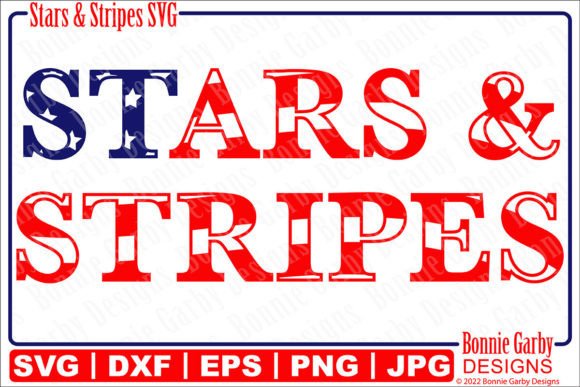 Stars Stripes Patriotic SVG Cut File: Graphics for T-Shirt Designs